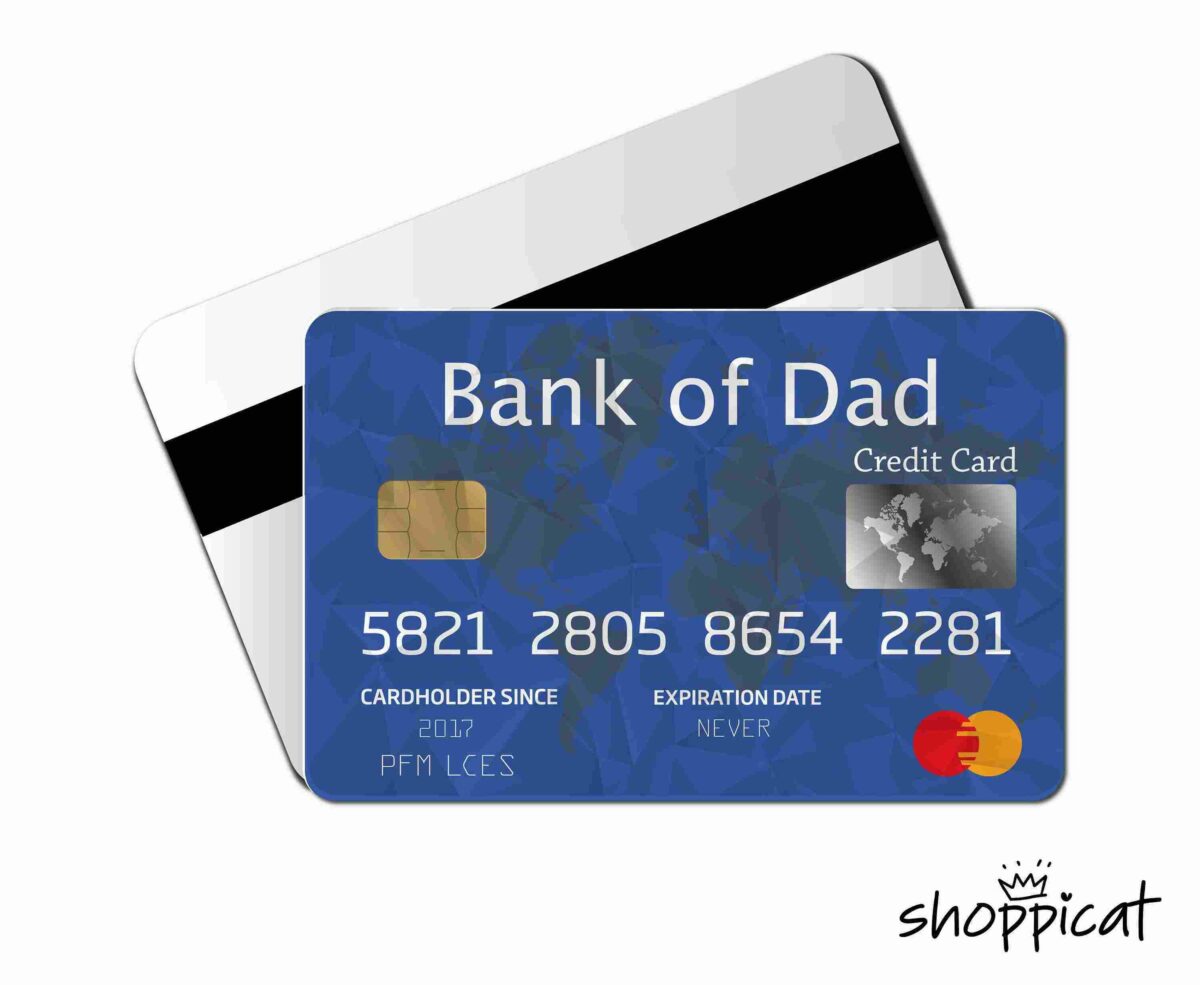 Two credit cards, one black and white and one blue labeled "Bank of Dad" with a card number, "Credit Card" text, "CARDHOLDER SINCE 2017," and "EXPIRATION DATE NEVER" with a MasterCard logo.