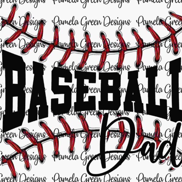 The image features the text "Baseball Dad" surrounded by baseball stitch patterns and "Pamela Green Designs" repeatedly in the background.