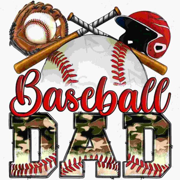 Illustration featuring a baseball, gloves, bats, helmet, and the words 'Baseball Dad' with 'Dad' in camouflage print.