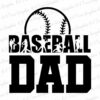 Bold text reads "BASEBALL DAD" with baseball players in various poses inside the word "BASEBALL." A large baseball graphic is positioned behind the text, partially covering the top of the letters. The background has faint watermark text stating "KA Tees Graphic.