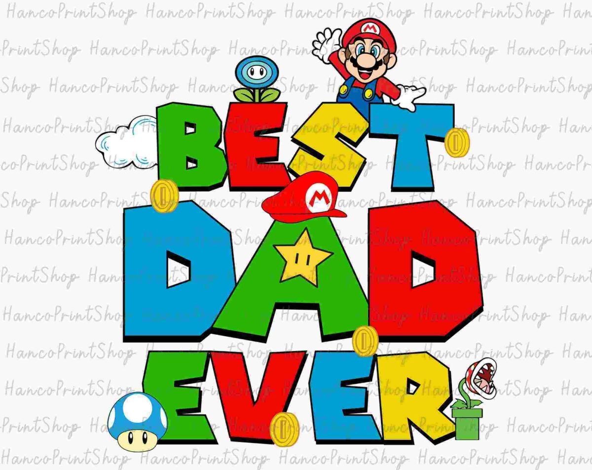 Colorful text reading "Best Dad Ever" with a cartoon character in a red hat and various game elements like coins, mushrooms, and stars integrated into the design.