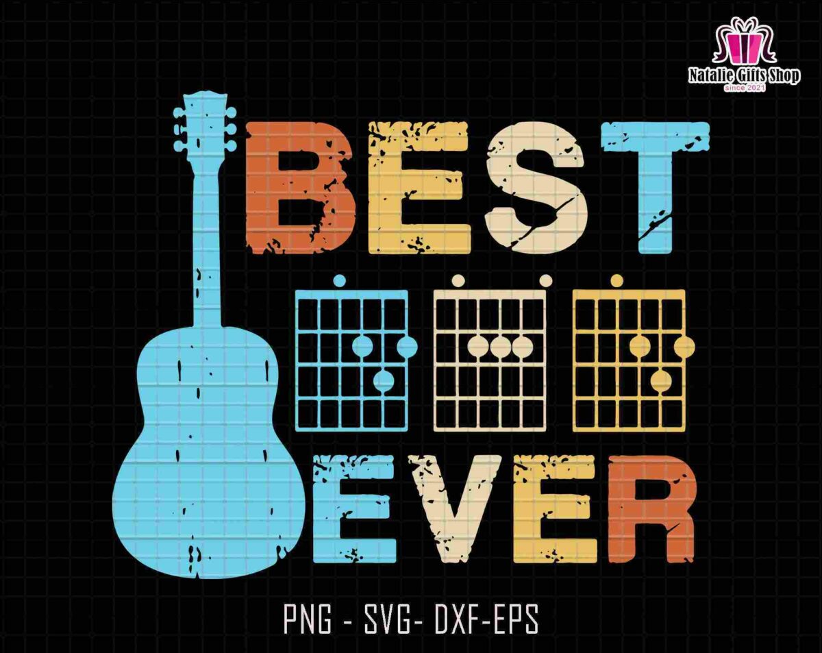 Alt Text: The image features the words "Best Ever" with a guitar and guitar chord diagrams. Text at the bottom reads "PNG - SVG - DXF - EPS.