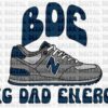 An illustration of a gray and blue sneaker with the letters "BDE" above it and the text "Big Dad Energy" below it. The background features a repetitive watermark that says "Spark Digital Designs.