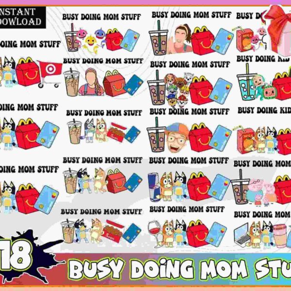 A colorful collage features multiple animated scenes labeled "Busy Doing Mom Stuff." Images include a shopping cart, fast food, a mother with children, gadgets, drinks, and shopping bags. The upper left corner has "Instant Download" text and the bottom says, "18 Busy Doing Mom Stuff.