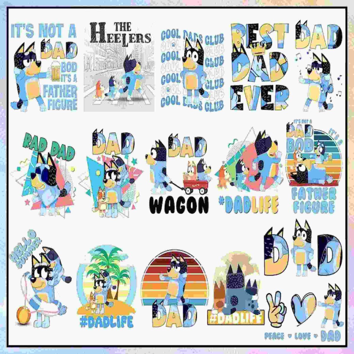 Various images and text designs celebrating dads, featuring a blue cartoon dog dad and family, including phrases like "Best Dad Ever," "#DadLife," and "Father Figure.