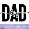 Black text reads "DAD" with "boy" in a cursive style overlaying the center. Below is a watermark indicating different file formats: SVG, PNG, DXF, EPS, JPG. The background is white.