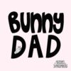 Black text reads "Bunny Dad" with a small illustration of a bunny peeking out from the letter "D" against a light pink striped background. "ENZA DESIGNS" is in the bottom right corner.