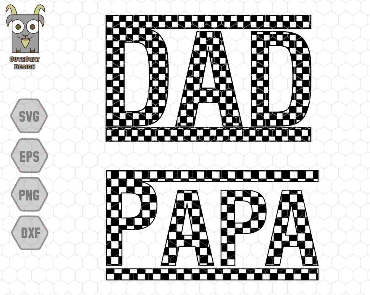 Text designs with a checkered pattern spell out "DAD" and "PAPA" in separate boxes on a hexagonal grid background. Icons labeled SVG, EPS, PNG, and DXF are displayed to the left.