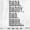 Text image displaying the words "DADA.", "DADDY.", "DAD.", and "BRUH." in bold checkered letters with a light wooden background. Labels at the bottom indicate formats: SVG, PNG, EPS, and DXF.