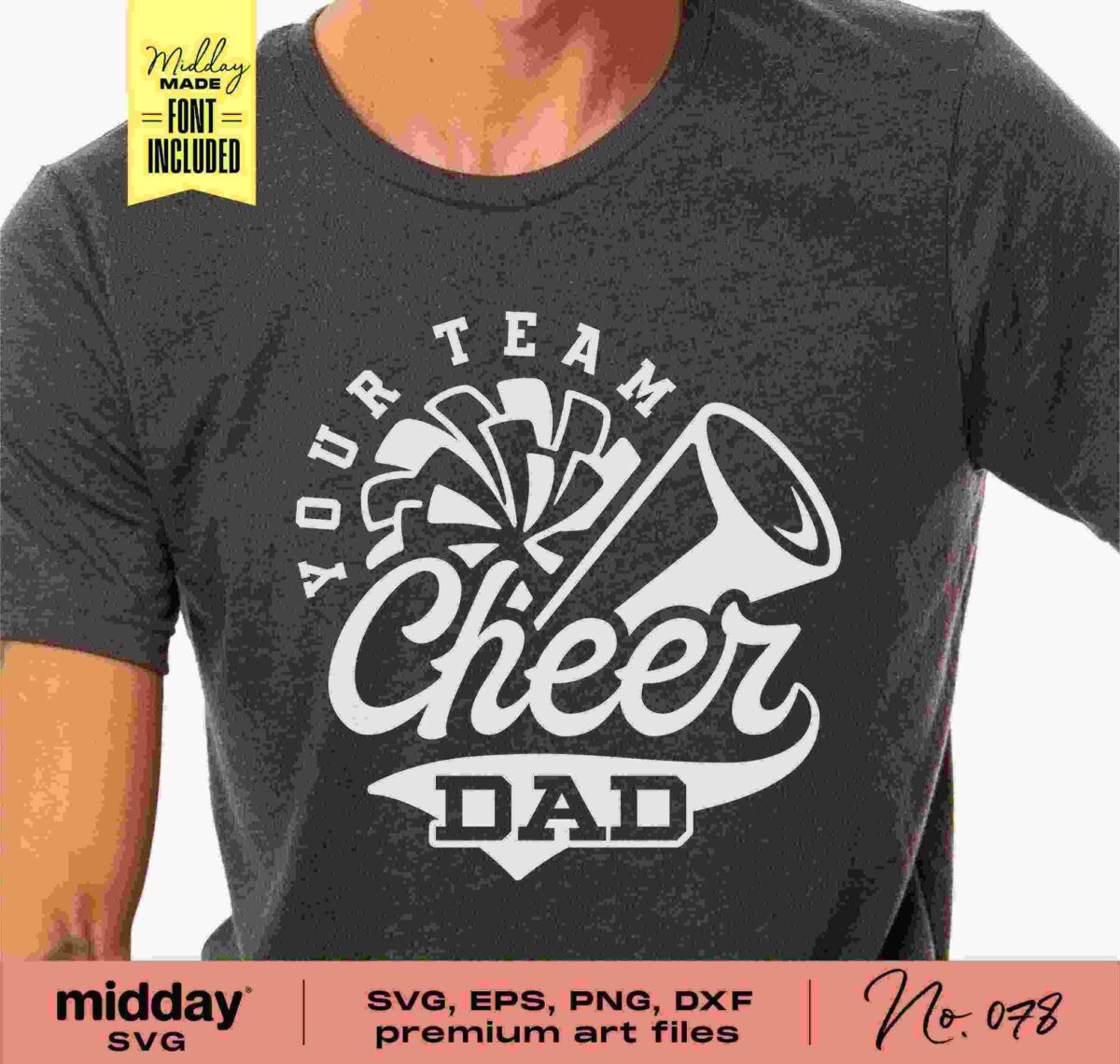 Close-up of a person wearing a dark gray t-shirt with the phrase "Your Team Cheer Dad" printed on it in white letters. The design includes a pom-pom and a megaphone graphic above the text. The image also has branding details and file format availability listed at the bottom.