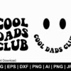 Black text reads "Cool Dads Club" in bold, stylized letters. Next to it is a smiley face with the words "Cool Dads Club" curving under the smile. File formats listed at the bottom.