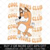 Illustration of a dancing cartoon dog with text "Cool Moms Club" in the background. A banner at the bottom reads "Buy 2 or more get 40% off, commercial use cutting files PNG.