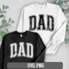 Alt Text: Two sweatshirts, one black and one white, both with the word "DAD" printed in large, distressed letters. Green foliage decorates the background. Text at the bottom reads "SVG, PNG".