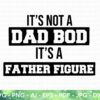 Text image with the quote "It’s not a dad bod, it’s a father figure" in bold, black lettering. At the bottom, file format options are listed: "SVG, PNG, AI, EPS, PDF, JPG, DXF." The background is decorated with a subtle watermark reading "HEATHER ROBERTS ART.