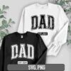 Two sweatshirts with the word "DAD" in large letters. The white sweatshirt has "Est. 2023" underneath, and the black sweatshirt has "Est. 2024" underneath. Text at the bottom reads "SVG, PNG.