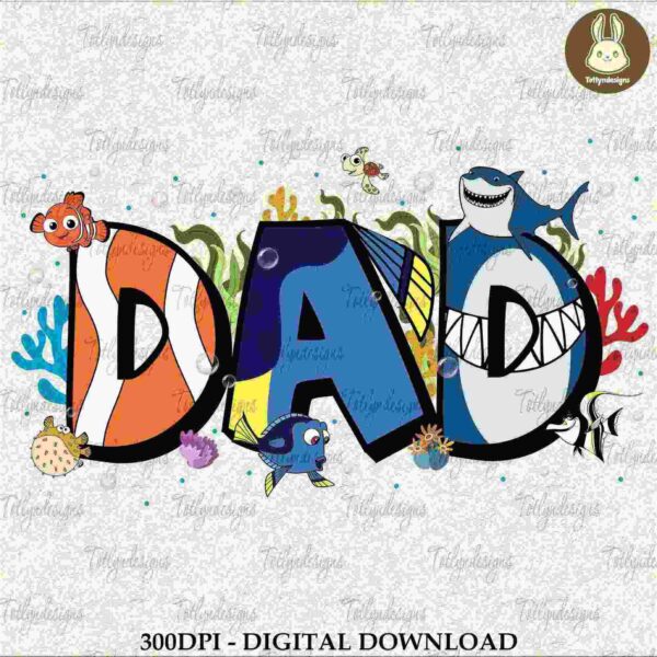 DAD" is illustrated with an underwater theme, featuring colorful fish, corals, and marine animals integrated into the letters.