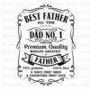 Ornate vintage-style text reads, "Best Father of all time. Dad No. 1. Forever Premium Quality. World's Greatest Father. 99% Patience, 100% Love. A Son's First Hero, A Daughter's First Love.