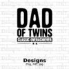 A white background with text saying "Dad of Twins Classic Overachiever" in bold black font. The background features a subtle brick wall pattern with the repeated watermark "TNT Designs." Below the main text, it notes file formats available: PNG, PDF, JPG.