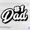 Alt Text: Text reads "#1 Dad" with a bold, black, and white design on a light wooden background. PNG and SVG format logos are displayed in the bottom right corner.