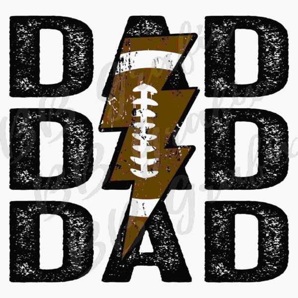 Text design featuring the word "DAD" written three times vertically with a distressed effect. A brown lightning bolt with a white football laces pattern intersects the middle "DAD".