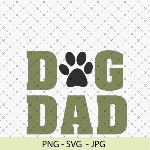 Text reads "DOG DAD" with a paw print in place of the "O". Available file formats listed below: PNG, SVG, JPG.