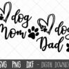 Black text "dog Mom" and "dog Dad" with heart shapes and paw prints, designed for digital download in SVG, PNG, and DXF formats.