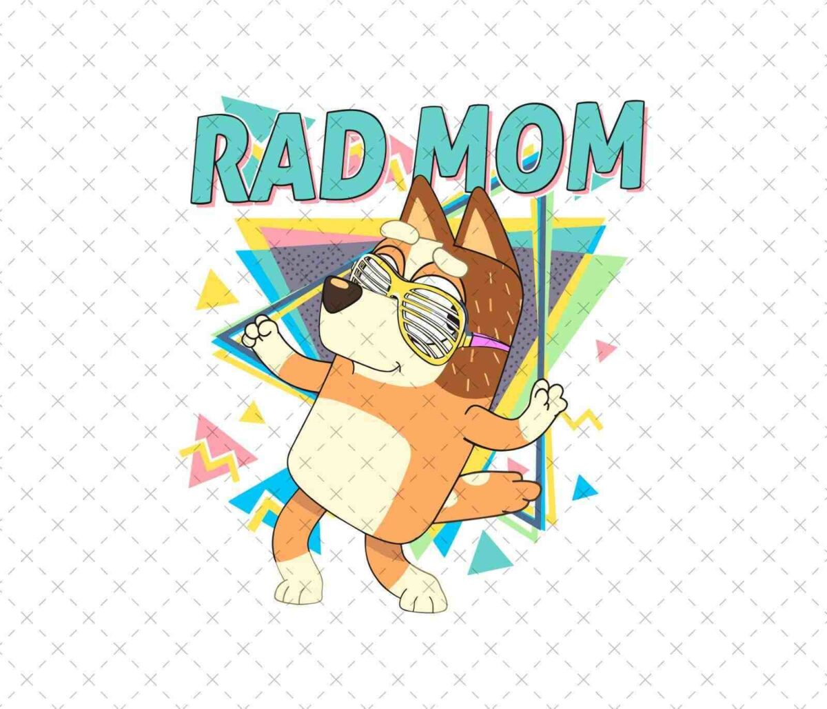 Illustration of an anthropomorphic dog with sunglasses and the text "RAD MOM." The dog is dancing with colorful geometric shapes in the background.