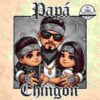 Illustration of a man wearing sunglasses and bandanas holding two children. Text reads "Papá Chingon.