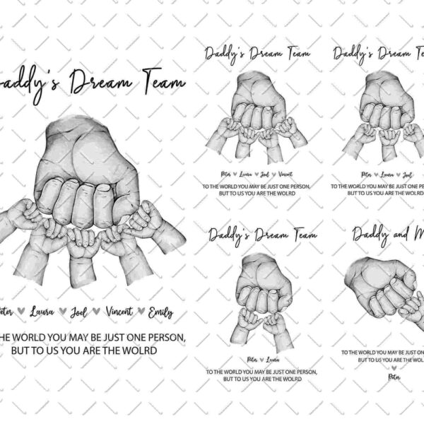 Illustration of a large hand holding several smaller hands with the text "Daddy's Dream Team" and "To the world you may just be one person, but to us you are the world" repeated in different layouts.