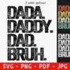 Graphic featuring text in three color variations: "DADA., DADDY., DAD., BRUH." Beneath the text are file format icons for SVG, PNG, PDF, and JPG.