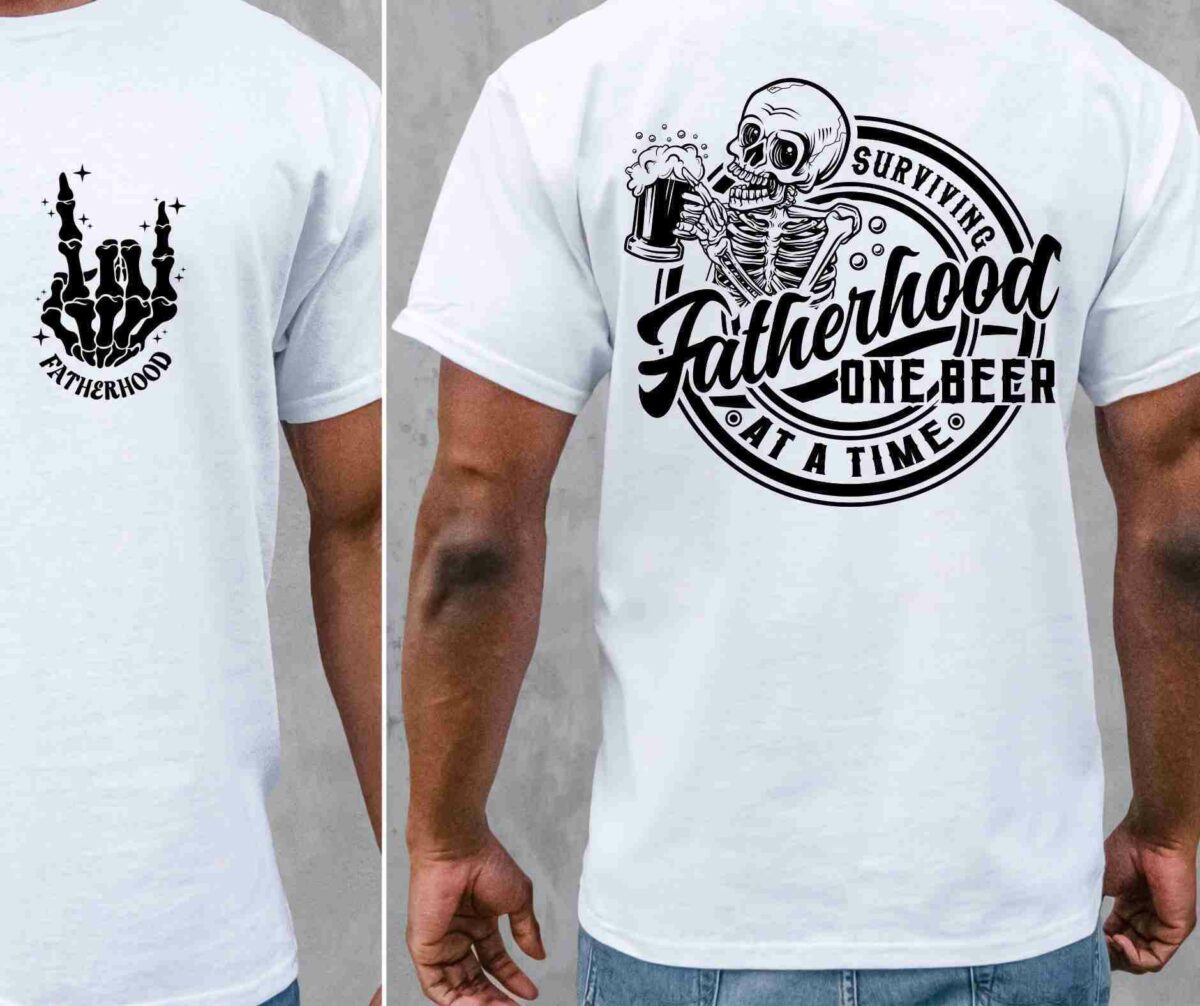 Two white T-shirts: one with a skeleton hand and "Fatherhood" text on the front; another with a skeleton, beer mug, and "Surviving Fatherhood One Beer at a Time" text on the back.