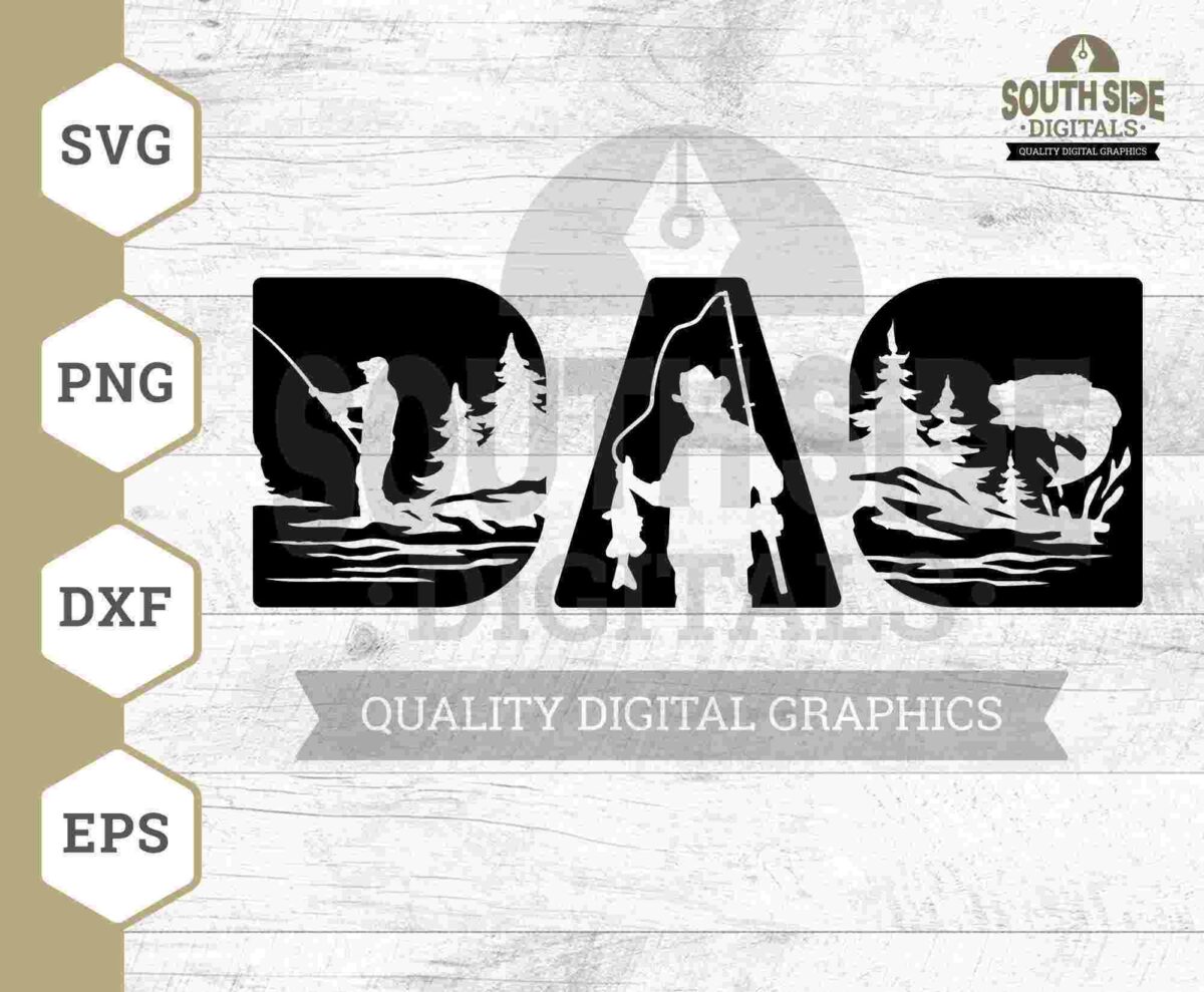 A digital graphic on a wood-textured background featuring SVG, PNG, DXF, and EPS file formats. It shows a silhouette of a person fishing in a landscape with trees and water. The Southside Digitals logo and the text "Quality Digital Graphics" are included.