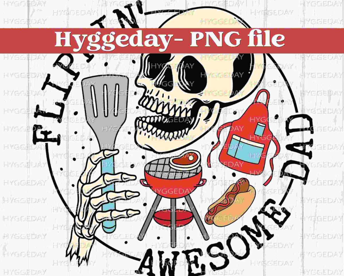 Illustration of a skull wearing sunglasses, holding a spatula, with a barbecue grill, apron, and hotdog, surrounded by the text "Flippin' Awesome Dad.