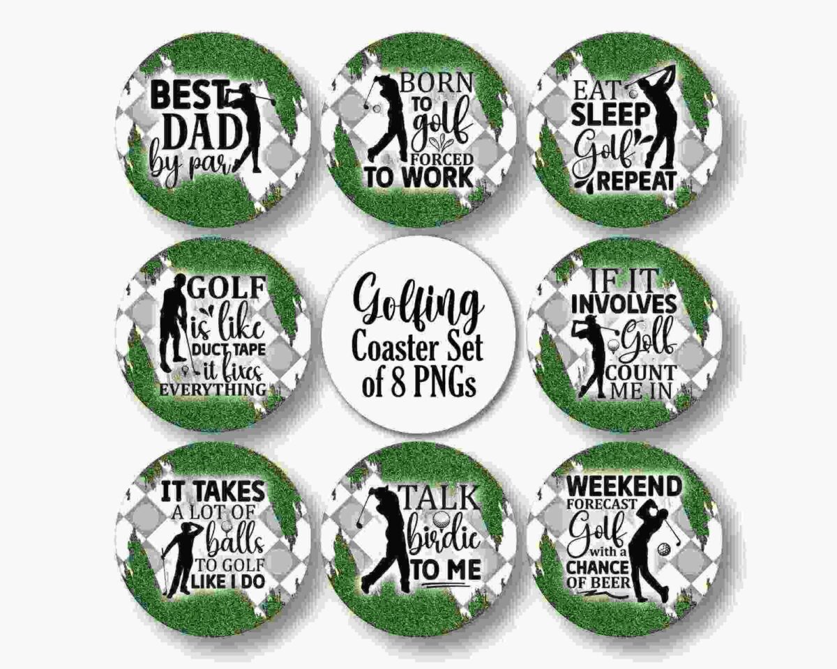 A set of eight golf-themed coasters with humorous quotes about golfing. The coasters have green backgrounds and golf-related graphics. The center coaster reads "Golfing Coaster Set of 8 PNGs.