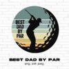 Silhouette of golfer with text "Best Dad by Par" inside a circular design against a sunset gradient background, on a white brick wall. Formats available: png, pdf, jpeg.