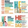 Alt Text: Four designs featuring the phrase "He is Dad" with descriptors like "Brave like David," "Warrior like Joshua," "Smart like Joseph," and "Wise like Solomon" in various color schemes and fonts.