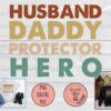 Alt Text: Text reads "Husband, Daddy, Protector, Hero" in large, colorful letters on a wooden background. Below are two images displaying items like T-shirts and clothing accessories.