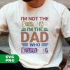 A person wears a white T-shirt that reads, "I'M NOT THE STEP-DAD, I'M THE DAD WHO STEPPED UP." SVG and PNG file formats are noted in the corner.