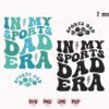 An image showing two designs with the text "In My Sports Dad Era." One design is in teal and features a small football graphic; the other is in black with a lightning bolt. Both designs are accompanied by the text "Sports Dad" with football graphics below. File formats listed: SVG, PNG, JPG, PDF.