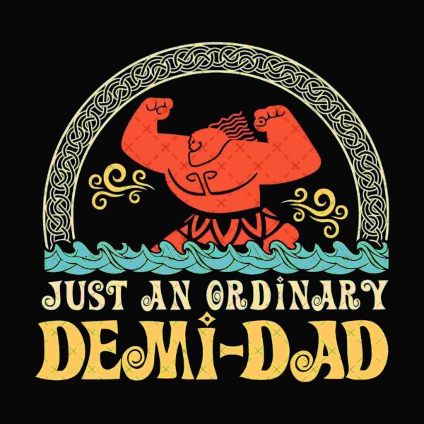 Illustration of a muscular character flexing inside a decorative arch, with the text "Just an Ordinary Demi-Dad" below.