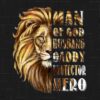 Illustration of a lion's face next to the text: "Man of God, Husband, Daddy, Protector, Hero" in bold, stylized font.