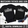 Two black T-shirts with white text: "The Legend" for adult and "The Legacy" for child. Placed next to matching sneakers. Text on top reads "Matching Father and Son," bottom says "Digital Download.