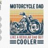 Illustration of a motorcycle with the text "MOTORCYCLE DAD LIKE A REGULAR DAD BUT COOLER" above and below the image. The background features an orange and blue color scheme with a hexagonal pattern and file-type icons (SVG, EPS, PNG, DXF) on the left side.