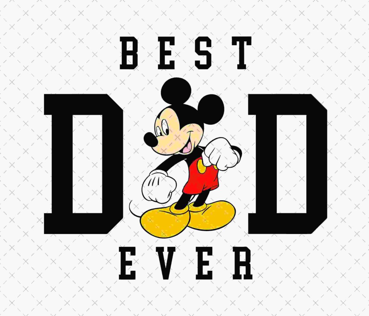 Image of the words "Best Dad Ever" with a cartoon mouse in the center of the letter A in Dad.