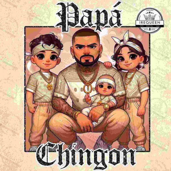 An illustration of a man crouching with two children standing beside him and a baby in his arms. They are dressed in matching outfits and the text "Papá Chingón" is displayed above.