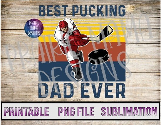 Hockey-themed design with the text "Best Pucking Dad Ever," featuring an ice hockey player in red and white gear skating toward a puck, on a background with horizontal stripes.