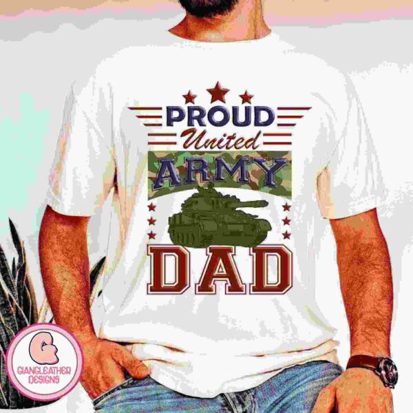 A person wearing a white T-shirt that reads "Proud United Army Dad" with a tank graphic and star decorations. The logo of "GiAngLeather Designs" is visible at the bottom left.