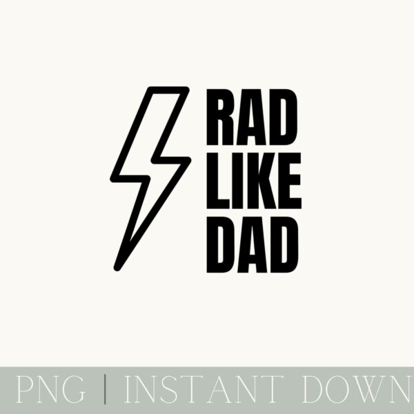 A simple design featuring a black lightning bolt and the text "RAD LIKE DAD" in bold, uppercase letters. The bottom of the image contains the text "SVG | PNG | INSTANT DOWNLOAD." To the left is the "Olive & Sage" logo.