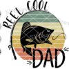 A graphic with the words "Reel Cool Dad" featuring a fish on a hook. The background has a retro color scheme with green, yellow, and red stripes. Various file format options are listed: SVG, DXF, EPS, PNG.
