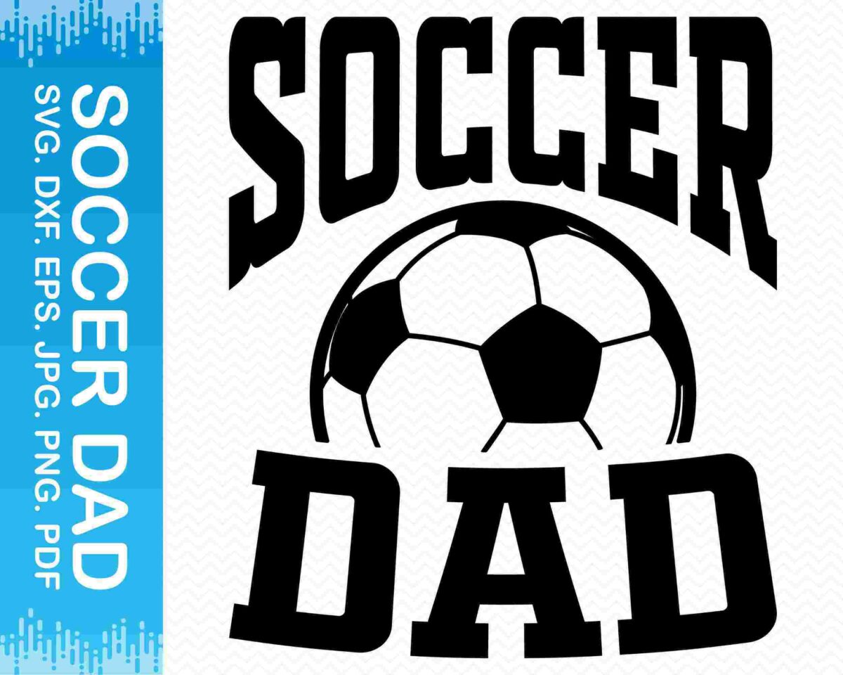 Bold black text reads "SOCCER DAD" with a large soccer ball graphic between the words "SOCCER" and "DAD." A blue band on the left side lists file formats: "SVG, DXF, EPS, JPG, PNG, PDF." The background is white with a subtle zigzag pattern.